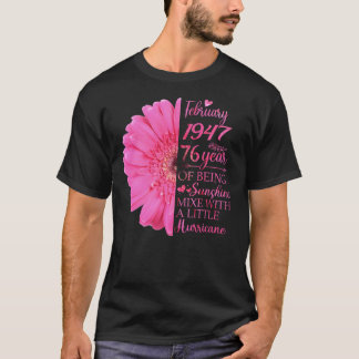 Februari Girl 1947 76 Years 76th Birthday T Shirt