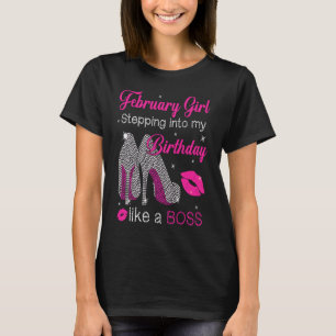 Februari Girl som går in i min födelsedag som en b T Shirt