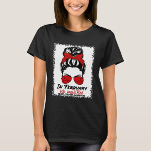 Februari Vi Bära Red Messy Bun Heart Disease Medve T Shirt