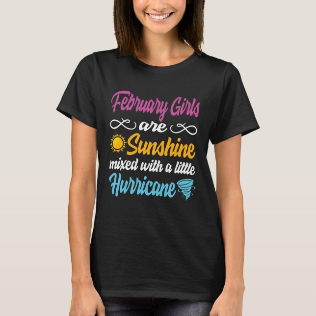 February Girls Are Sunshine Mixed With A Little Hu T Shirt (Framsida)