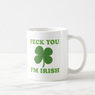 Feck dig irländare Im Kaffemugg