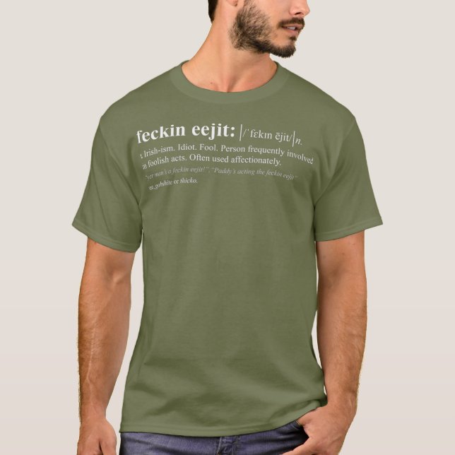 Feckin Eejit Irish Slang Definition T Shirt (Framsida)