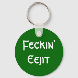 Feckin'Eejit Nyckelring