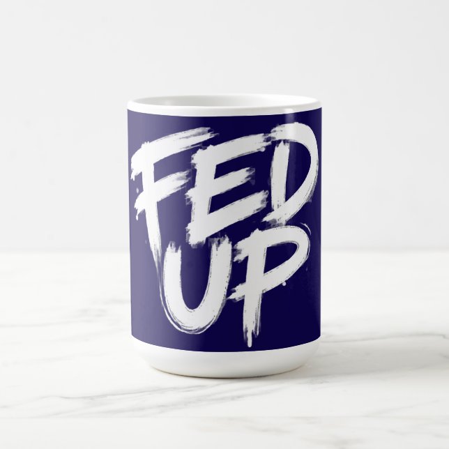 Fed Up Graffiti-typografi Kaffemugg (Center)