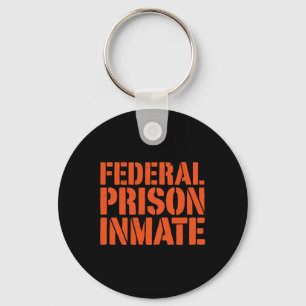 Federal Fison Jail Inmate Uniform Nummer Funny Ha Nyckelring