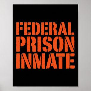 Federal Fison Jail Inmate Uniform Nummer Funny Ha Poster