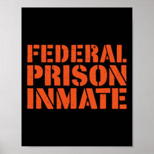 Federal Fison Jail Inmate Uniform Nummer Funny Ha Poster