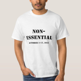Federal regeringavstängningsskjorta: Oväsentlighet Tee Shirt