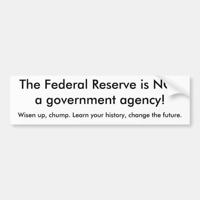 Federal Reserve är INTE en myndighet!,... Bildekal (Framsidan)