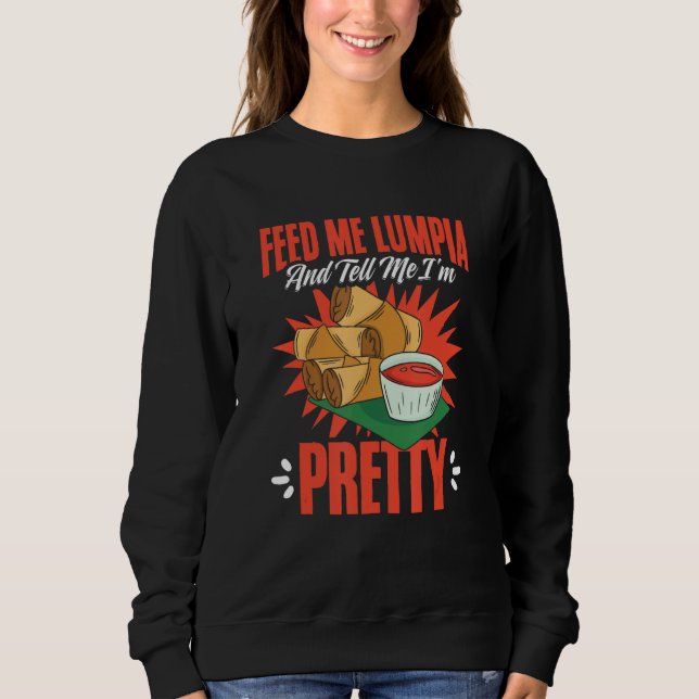 Feed Me Lumpia  Filipino Food Pinoy Spring Rolls L T Shirt (Framsida)
