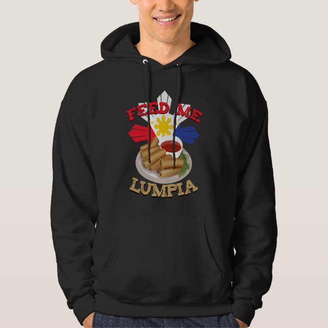 Feed Me Lumpia Filipino Pinoy Philippine Flag Hoodie (Framsida)