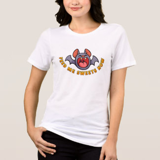 Feed Me Sweets Now T Shirt