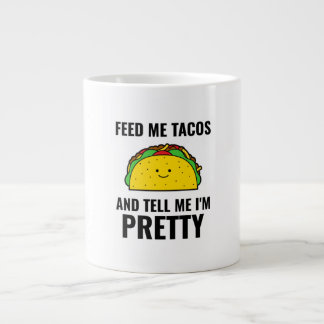 Feed me tacos funny tacos Mexican food Jumbo Mugg