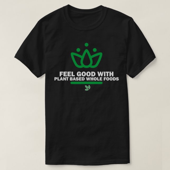 Feel Bra Plant i hela mat T Shirt (Design framsida)