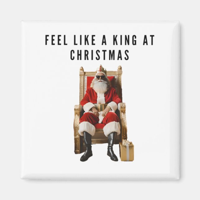 Feel like a true king at Christmas magnet (Framsidan)