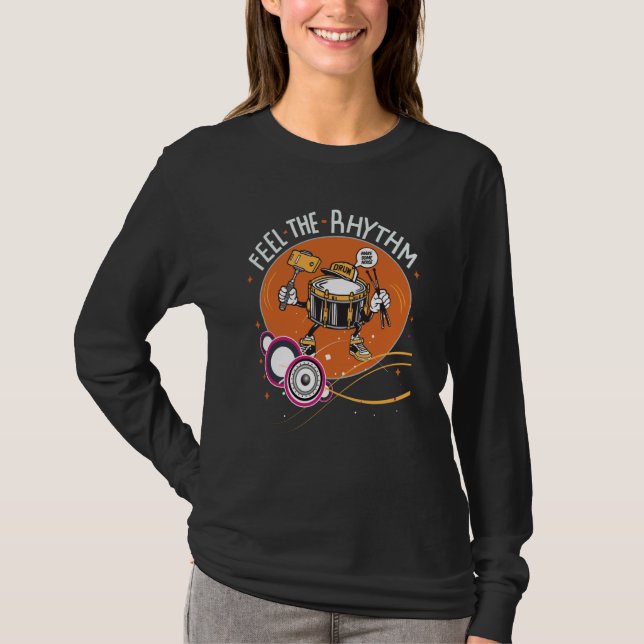 Feel The Rhythm Musicians Percussionists Humorous  T Shirt (Framsida)