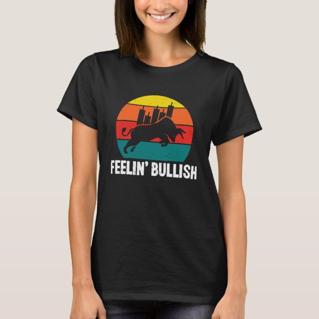 Feelin Bullish Cryptocurrency Blockchain Trader Cr T Shirt (Framsida)