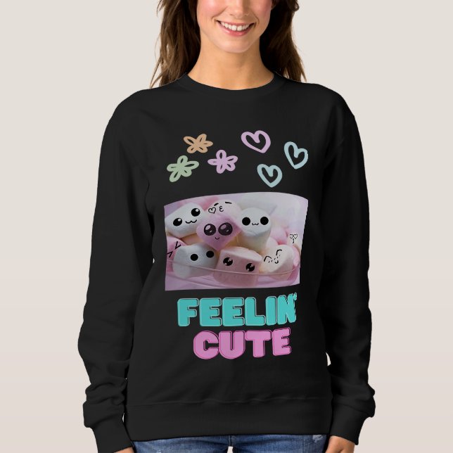 Feelin' Cute T Shirt (Framsida)