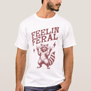 Feelin feral, lustigt raccoon meme som säger: t shirt