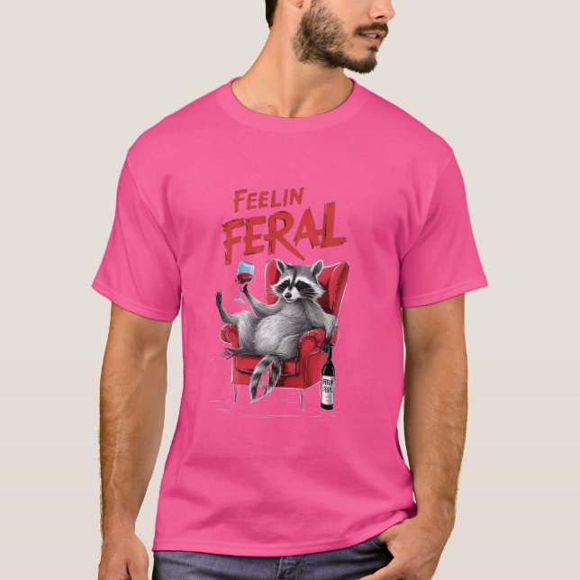Feelin Feral Racoon T Shirt (Framsida)