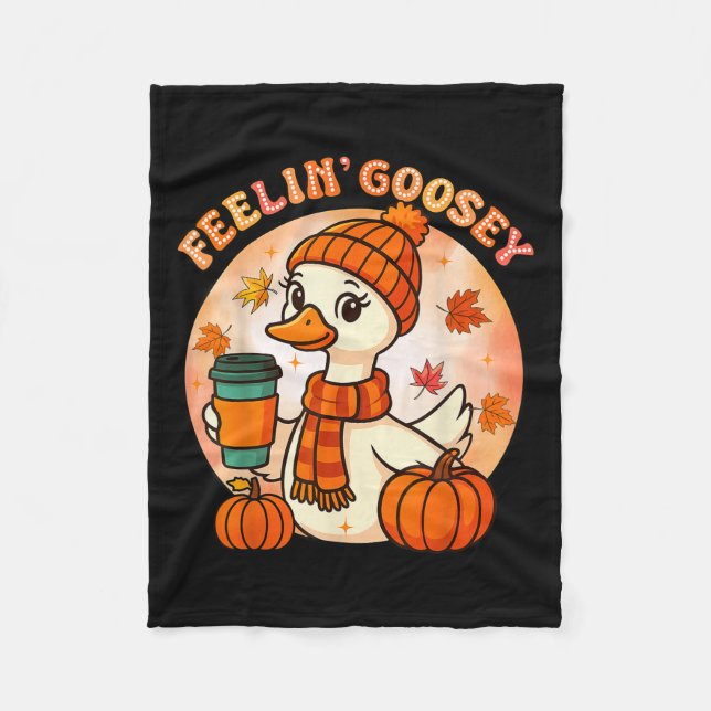 Feelin Goosey Funny Goose Thanksgiving Autumn Fall Fleecefilt (Framsidan)