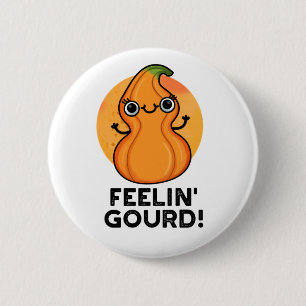Feelin Gourd Funny Veggie Pun Knapp