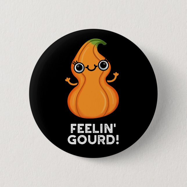 Feelin Gourd Funny Veggie Pun Mörk BG Knapp (Framsida)
