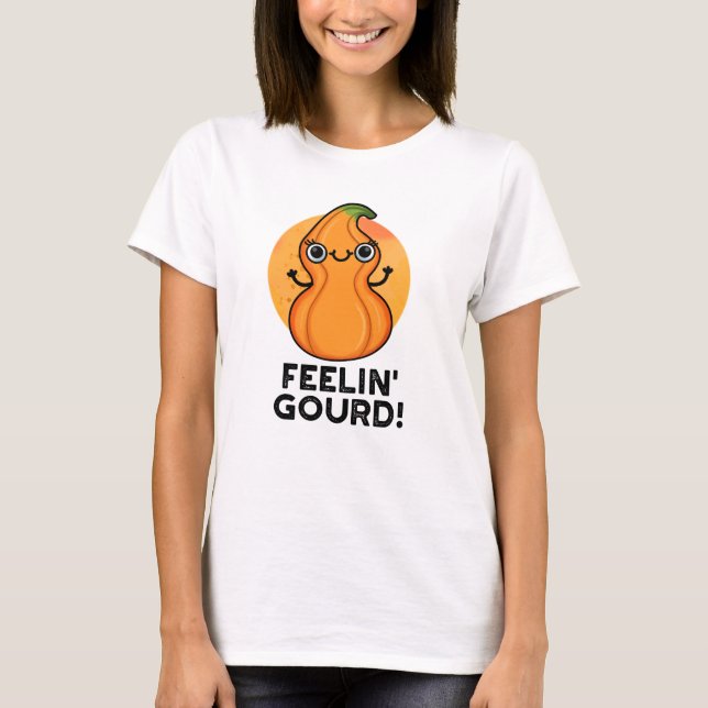 Feelin Gourd Funny Veggie Pun T Shirt (Framsida)