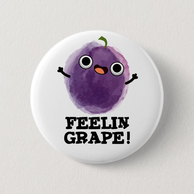 Feelin Grape Funny Fruit Pun Knapp (Framsida)