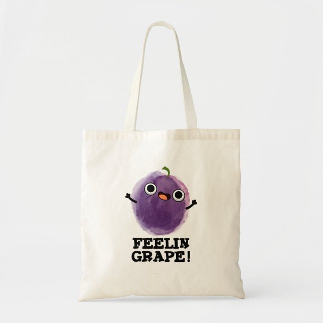 Feelin Grape Funny Fruit Pun Tygkasse (Framsidan)