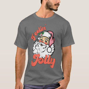 Feelin Jolly Cute Jultomten Funny Julafton Helgdag T Shirt