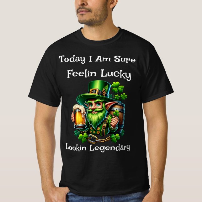 Feelin Lucky Lookin Legendary Black T-Shirt (Framsida)