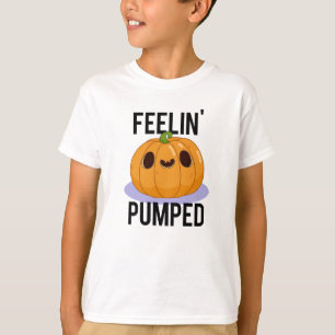 Feelin Pumped Funny Pumpkin Pun T Shirt
