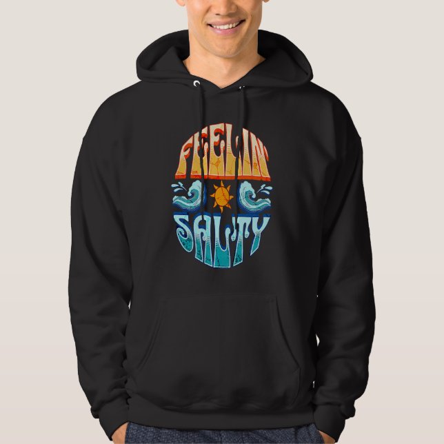 Feelin' Salty Surfing Sailing Boating Tropical Isl Hoodie (Framsida)