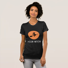 FEELIN WITCHY ROLIGT HALLOWEEN T SHIRT