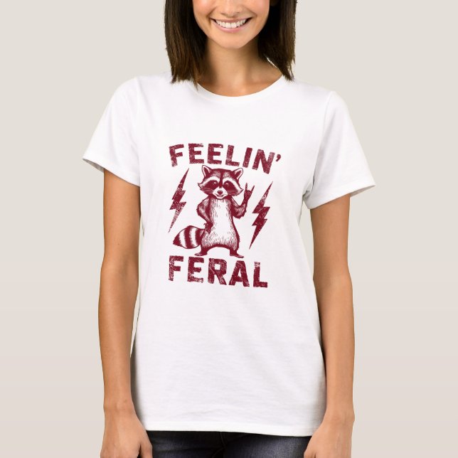 Feelin'Feral T Shirt (Framsida)