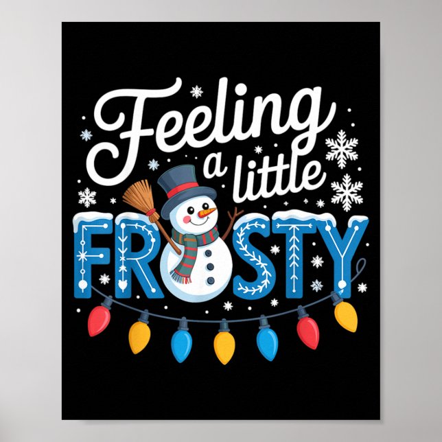 Feeling A Little Frosty Cute Retro Snowman  Poster (Framsidan)