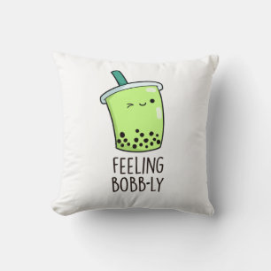 Feeling Bobb-ly Funny Boba Tea Pun Kudde
