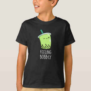 Feeling Bobb-ly Funny Boba Tea Pun Mörk BG T Shirt