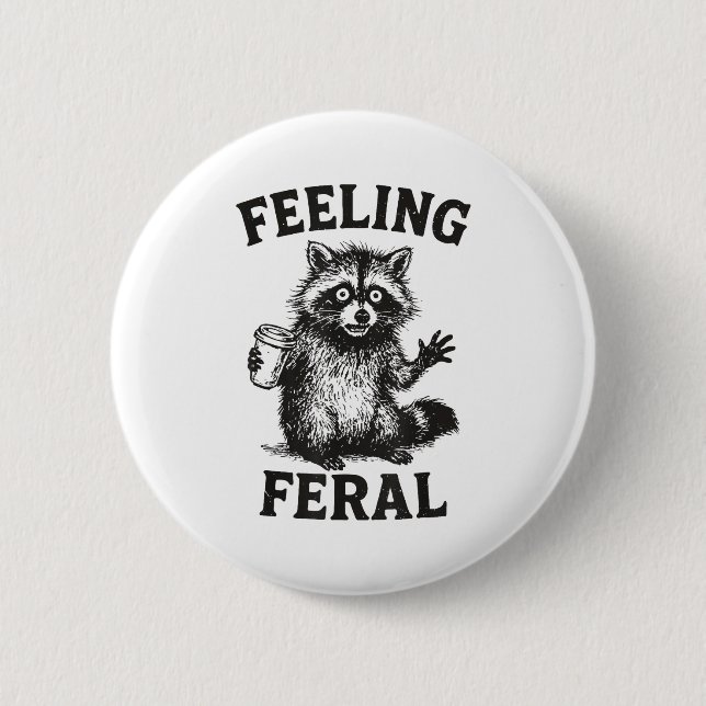 Feeling Feral Raccoon Drink Coffee Funny Trash Pan Knapp (Framsida)