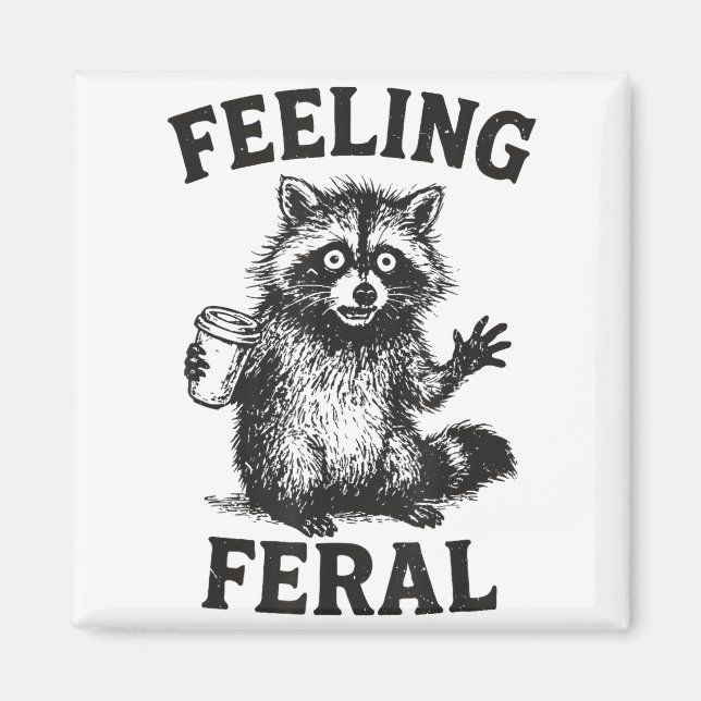Feeling Feral Raccoon Drink Coffee Funny Trash Pan Magnet (Framsidan)