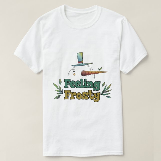 "Feeling Frosty" Cute Snowman Winter T-Shirt (Design framsida)