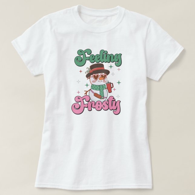 Feeling Frosty Retro Snowman  T Shirt (Design framsida)
