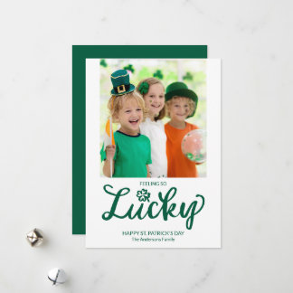 Feeling So Lucky, Modern Photo St. Patrick's Day Julkort