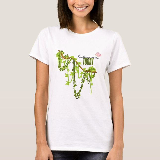 Feeling Vine Today (Pun Graphic) Jungle Mood T Shirt (Framsida)