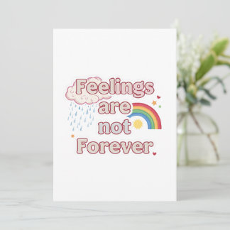 Feelings Are Not Forever – Mental Health Reminder Inbjudningar