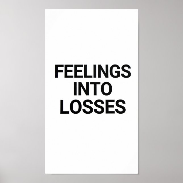 Feelings Into Losses Bold Crypto Meme Poster Dark  (Framsidan)
