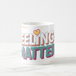 Feelings Matter Kaffemugg