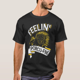 Feelin'Porcu Bra Hedgehogs and Porcupine T Shirt