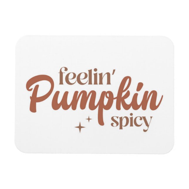 Feelin'Pumpkin Spicy Magnet (Horisontell)